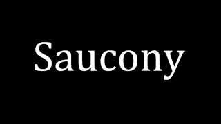 how do you pronounce saucony