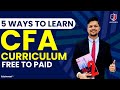 5 Ways to Learn your CFA Level 1 Prep by Kunal Doshi CFA