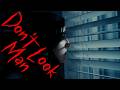 Don T Look Man 2026 Horror Short Film 