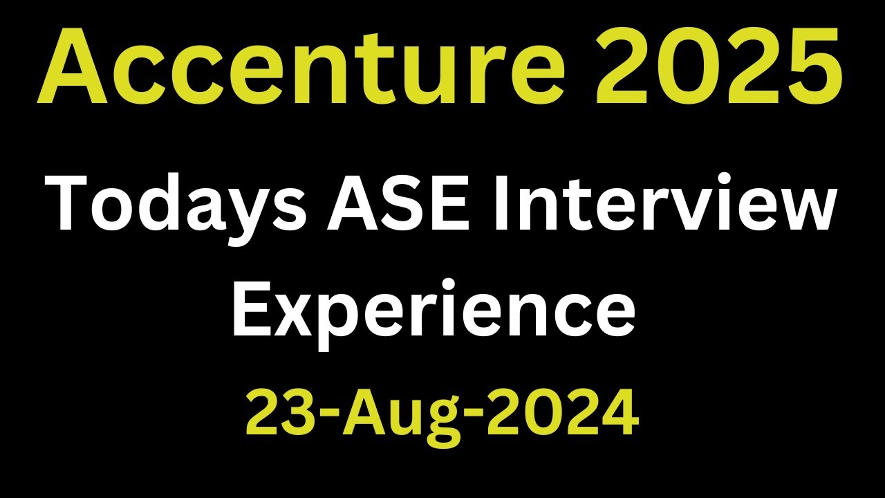 Accenture Todays ASE Interview Experience 2025 Batch | Accenture ...