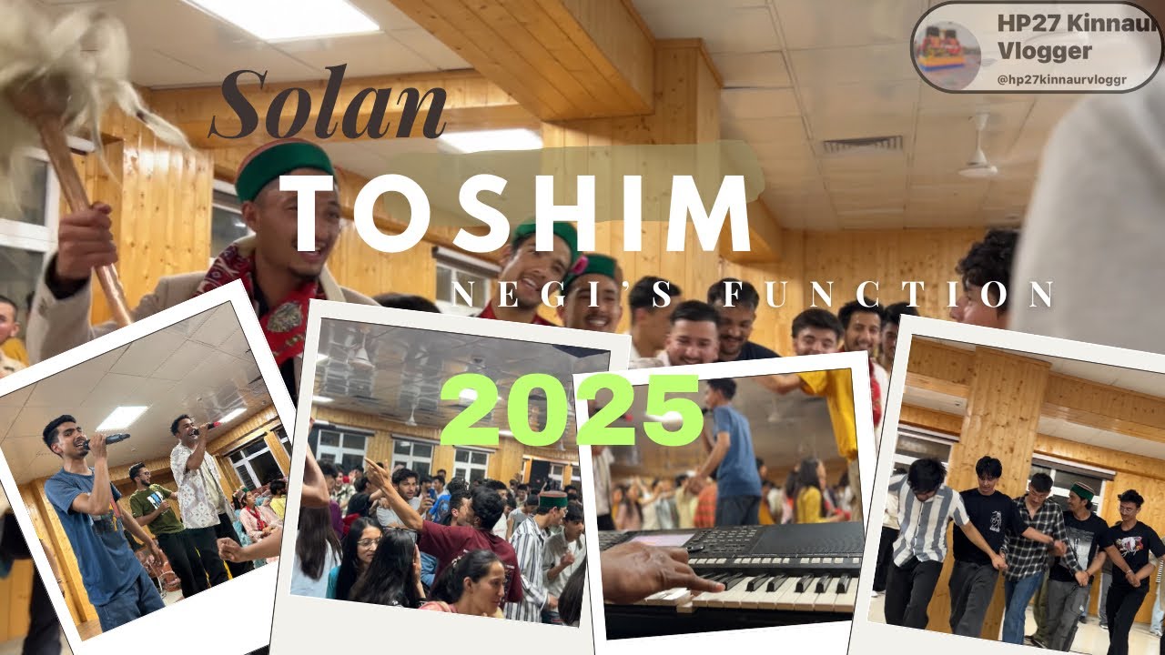 ||TOSHIM|| Negi’s Function At Solan ||2025|| Singer || BIRBAL KINNAURA||