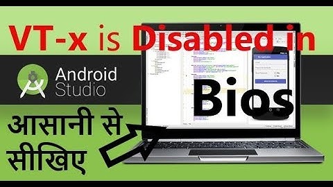 VT-x is Disabled in The Bios Android Studio | How to Enable VT-x in the Bios?