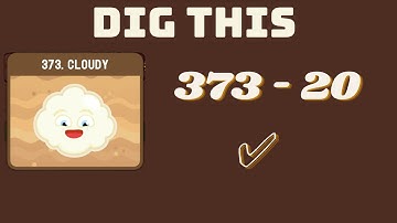 dig this! 373-20 | Dig This Level 373-20 gameplay
