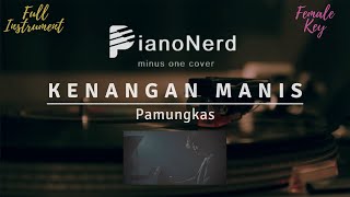 Kenangan Manis - Pamungkas (Instrumental Cover / Karaoke - Female Key)