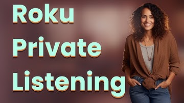How Can I Use Roku’s Private Listening with My Phone?