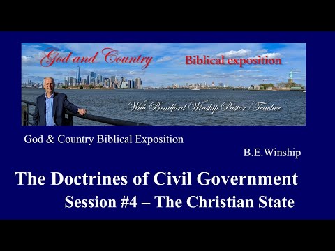 626 (Video 279) The Doctrines of Civil Government – Session #4