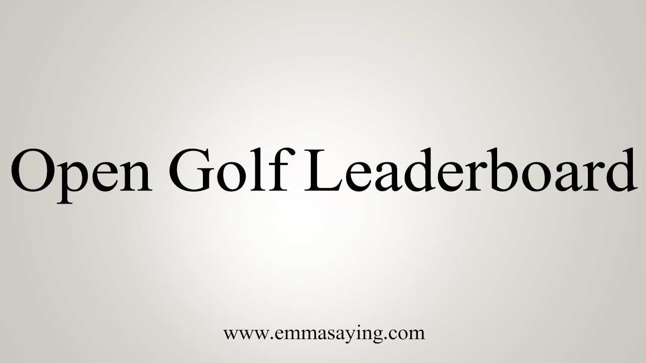 how to say in english jamun How To Pronounce Open Golf Leaderboard