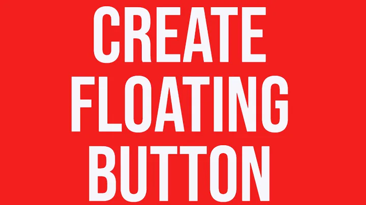 Create Floating Button