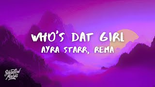 Ayra Starr Rema  Whos Dat Girl s
