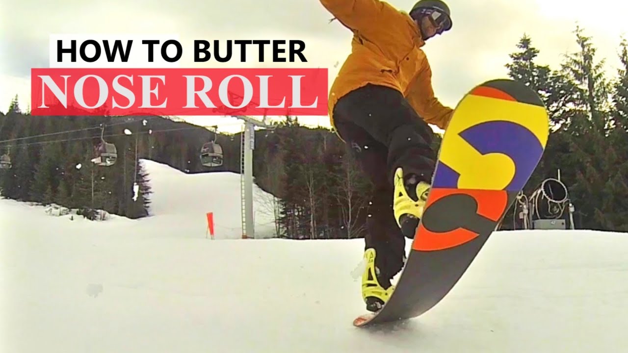 How To Butter Nose Roll Snowboarding Tricks Youtube throughout Snowboard Tricks Butter