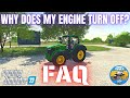 Why Does My Engine Turn Off FAQ 2 Farming Simulator 22 