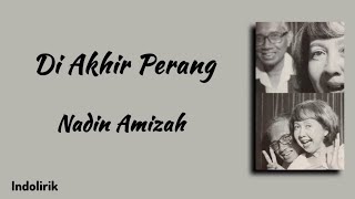 Download Lagu Di Akhir Perang - Nadin Amizah | Lirik Lagu MP3 Download Lagu Di Akhir Perang - Nadin Amizah | Lirik Lagu MP3
