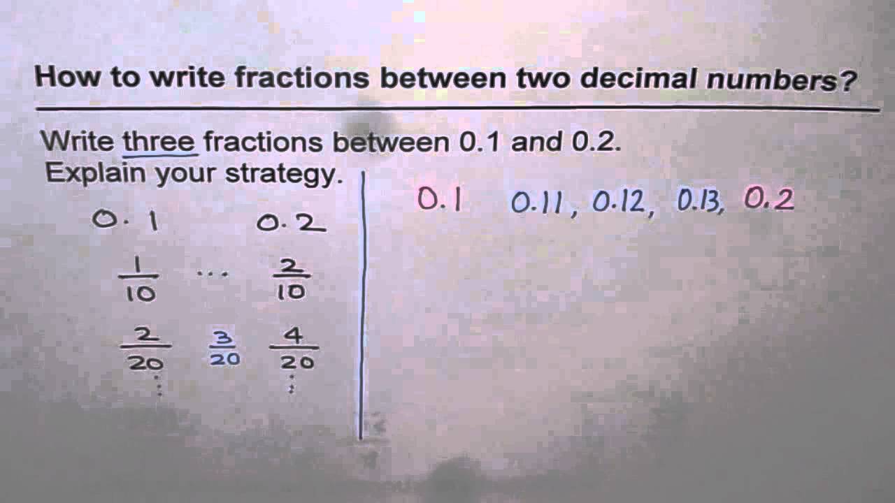 26 How to Write Fractions Between Two Decimal Numbers