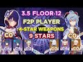 35 spiral abyss floor 12  f2p player  4star weapons  genshin impact