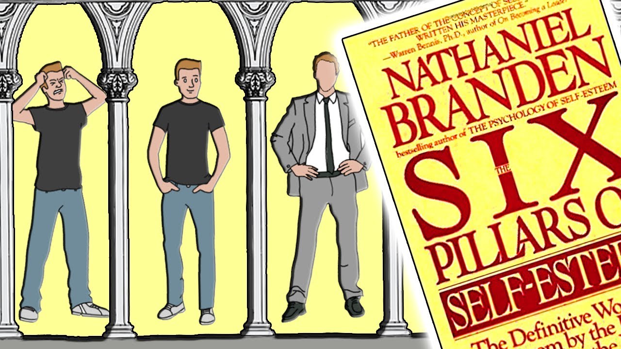 How To Build Self Esteem - The Six Pillars Of Self-Esteem By Nathaniel