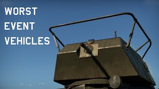 War Thunder - Top 10 Worst Event Vehicles