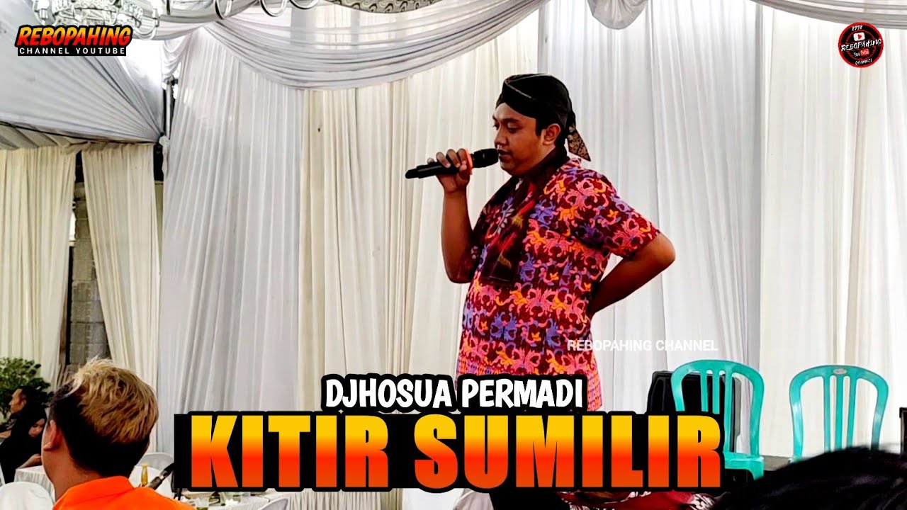 Kitir Sumilir Voc DJHOSUA PERMADI ❗❗❗CAMPURSARI WADYO BOLO BOLO