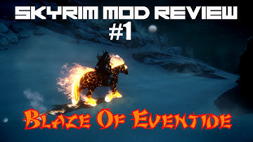 Skyrim Mod Review #1 | Blaze Of Eventide
