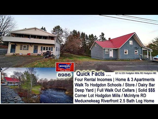 Rental Properties In Maine | Log Home On River, 3 Unit Apartment House MOOERS REALTY 8986