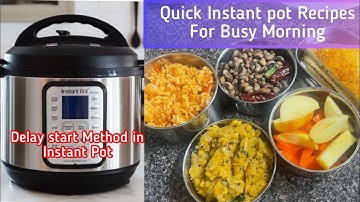 My Busy Morning|Instant Pot Recipes|How to use Delay Start feature  in Instant Pot