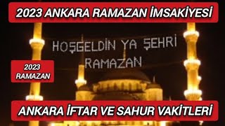 ANKARA RAMAZAN İMSAKİYESİ 2023 - İFTAR VE SAHUR VAKİTLERİ