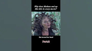 Why does Medusa end up like this in every movie?！#shorts 2/2