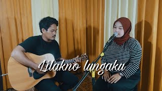 Download Lagu Lilakno Lungaku - Losskita cover by vega elli resmiyati & rachmatsant MP3