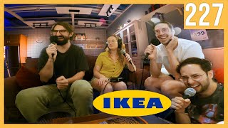 podcast at Ikea  The Try Pod Ep. 227