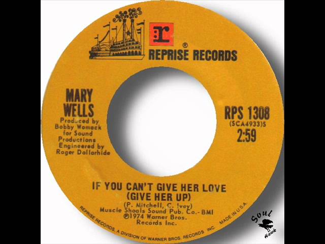 Mary Wells - If You Can't Give Her Love