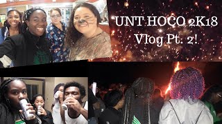 UNT HOCO VLOG 2K18 PART 2 (Wed. - Fri)