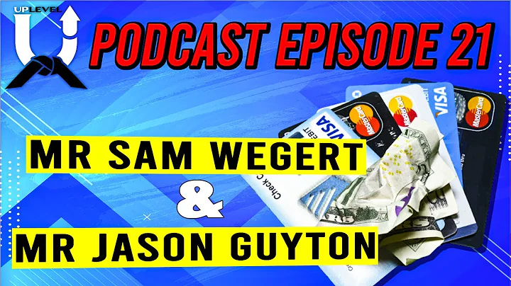 Uplevel Podcast Ep021 Mr Sam Wegert & Mr Jason Guy...