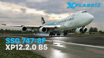 SSG Boeing 747-8F | After 5 years of Development | X-Plane 12