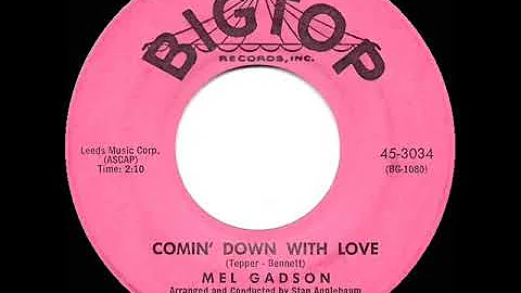 1960 Mel Gadson - Comin Down With Love