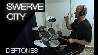 Swerve City - Deftones (Drum Cover)