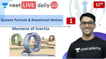 NEET: System Particle & Rotational Motion- L1 | Unacademy NEET | NEET Physics | Mahendra S.
