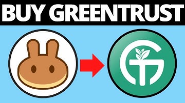 How To Buy Greentrust Crypto Token On Trust Wallet & PancakeSwap (GNT)