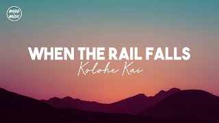 Kolohe Kai - When The Rain Falls (lyrics)