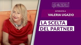 Scegliere Il Partner Giusto Psicologia E Scelta Del Partner Con Valeria Ugazio