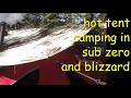 surviving sub zero and blizzard in a hot tent