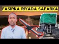 Riyada qof aad jeceshahay oo safraya Iyo riyada meel aadan garaneyn ood u safarto | Riyada Safarka.