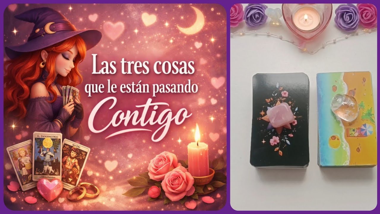 👉 ¿Qué Le Está Pasando Contigo? Las 3 Verdades de Tu Persona Especial 🔮 | Tarot Interactivo de Amor