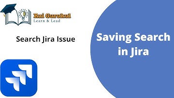 Saving Search in Jira | Save Search in Jira | Jira Tutorial for Beginner