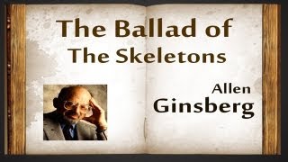 Watch Allen Ginsberg The Ballad Of The Skeletons video