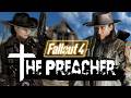 Fallout 4's Righteous New Follower | Fallout 4 The Preacher Mod Review