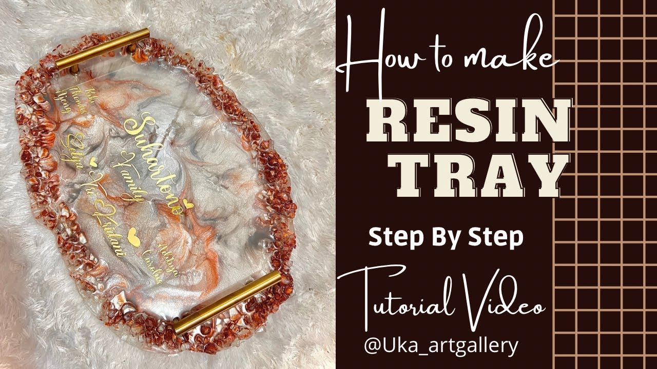 HOW TO MAKE RESIN TRAY STEP BY STEP TUTORIAL VIDEO EPOXY RESIN CARA