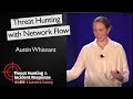 Threat Hunting with Network Flow - SANS Threat Hunting Summit 2017