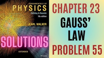 Halliday resnick chapter 23 problem 55 solution | Fundamentals of physics 10e solutions