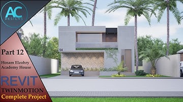 Hosam Elzohry House | Part 12 | Complete Step By Step Project | Revit and Twinmotion Tutorial