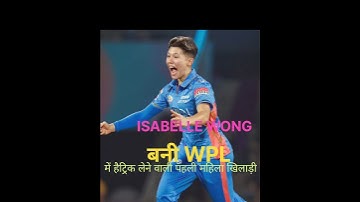 FIRST HATTRICK IN WPL BY ISABELLE WONG