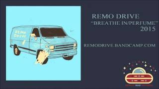 Remo Drive - Perfume